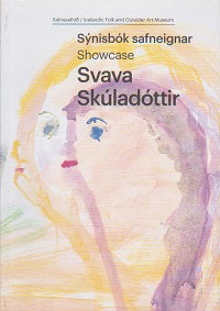 Sýnisbók Safneignar VIII  Showcase VIII Svava Skúladóttir