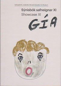 Sýnisbók Safneignar XI  Showcase XI GÍA