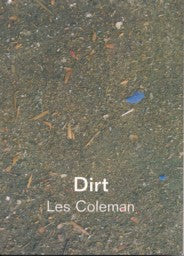 Dirt & Other Works