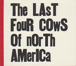 The Last Four Cows Of North America
