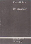 On Slaughter: A Study of Nature