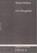 On Slaughter: A Study of Nature