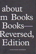 Quotes about Books from Books about Books—Revised, Reversed, Revisited Edition