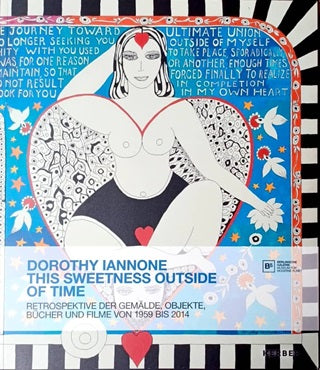 Dorothy Iannone This Sweetness Outside Of Time