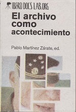 El Archivo Como Acontecimiento