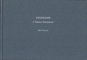 Vanishing: A Tibetan Sketchbook