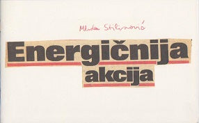 Energičnija Akcija  Vigorous Action 1981