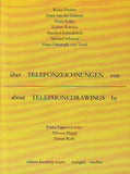 Telefonzeichnungen  Telephonedrawings