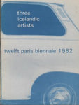 Three Icelandic Artists  Twelft Paris Biennale 1982