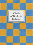A Table Of Books In Ballybeg