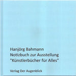 Notizbuch Zur Ausstellung “Künstlerbücher Für Alles”