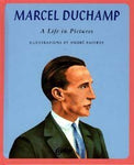 Marcel Duchamp  A Life In Pictures