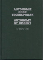 EHBK OT301 Autonomie Door Tegenspraak Autonomy By Dissent