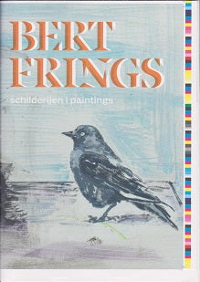 Bert Frings  Schilderijen / Paintings