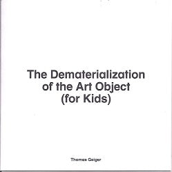 The Dematerialization Of The Art Object (For Kids)