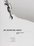 Re-Inventing Radio  Aspects Of Radio As Art