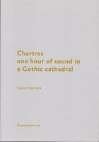 Chartres  One Hour Of Sound In A Gothic Cathedral