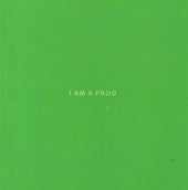 I Am A Frog