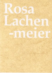 Rosa Lachenmeier  Dokumentation