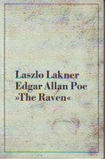 The Raven in a version by Laszlo Lakner