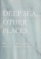 Deep Sea, Other Places