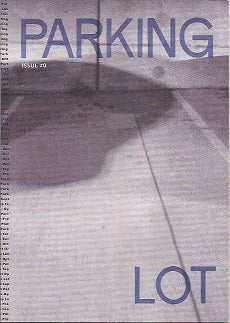 Parking Lot Issue #0 and Parking Lot Issue #1 and Parking Lot Issue #2 and Parking Lot Issue #3 and Parking Lot Issue #4 all issues ever published