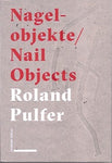 Nagelobjekte  Nail Objects