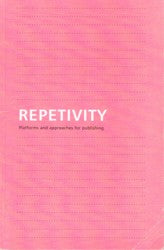 Repetivity  Platforms And Approaches For Publishing