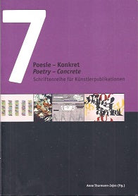 Schriftenreihe Für Künstlerpublikationen Band 7: Poesie – Konkret  Poetry – Concrete