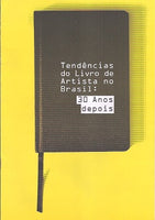 Tendências Do Livro De Artista No Brasil: 30 Anos Depois