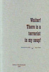 Waiter! There Is A Terrorist In My Soup!