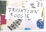 Trashtown Magazine 80  Trashtown Boogie