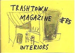 Trashtown Magazine 85  Interiors