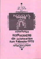 Individuelle Mythologien Abteilung: Body Workers